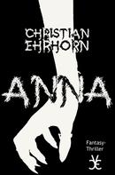 Christian Ehrhorn: ANNA 