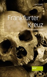 Frankfurter Kreuz - Ein Frankfurt-Krimi