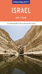 POLYGLOTT on tour Reiseführer Israel - 16 individuelle Touren durch das Land