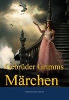 Brüder Grimm: Gebrüder Grimms Märchen ★★★★