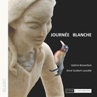 Valérie Bonenfant: Journée blanche 