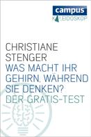 Christiane Stenger: Was macht Ihr Gehirn, während Sie denken? ★★★
