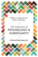 Mark A. Yarhouse: The Integration of Psychology and Christianity 