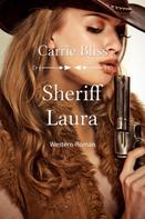 Carrie Bliss: Sheriff Laura ★★★★