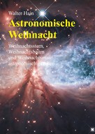 Walter Hain: Astronomische Weihnacht 