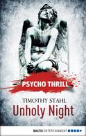Timothy Stahl: Psycho Thrill - Unholy Night ★★★★