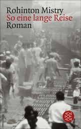 So eine lange Reise - Ein Indien-Roman