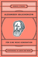 Hanniel Strebel: Alexander Solschenizyn für eine neue Generation ★★★★★