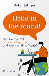 'Hello in the round!' - Der Trouble mit unserem Englisch und wie man ihn shootet