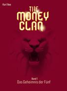 Karl Nee: The Money Clan 