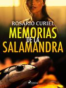 Rosario Curiel: Memorias de la salamandra 
