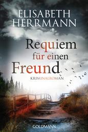 Requiem für einen Freund - Kriminalroman