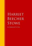 Stowe, Harriet Beecher: La Cabaña del Tío Tom 