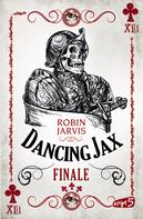Robin Jarvis: Dancing Jax - Finale ★★★