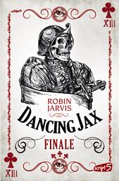 Dancing Jax - Finale - Band 3