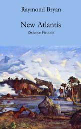 New Atlantis - Science Fiction