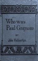 John Habberton: Who Was Paul Grayson 