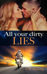 All your dirty lies