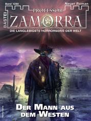 Professor Zamorra 1280 - Der Mann aus dem Westen