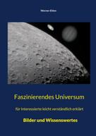 Werner Ehlen: Faszinierendes Universum 