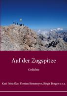 Florian Birnmeyer: Auf der Zugspitze 