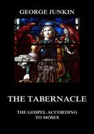 George Junkin: The Tabernacle 