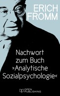 Rainer Funk: Nachwort zum Buch "Analytische Sozialpsychologie" 