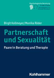 Partnerschaft und Sexualität - Paare in Beratung und Therapie