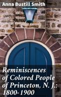 Anna Bustill Smith: Reminiscences of Colored People of Princeton, N. J.: 1800-1900 