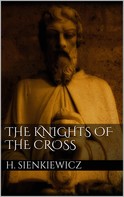 Henryk Sienkiewicz: The Knights of the Cross 
