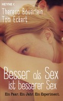 Theresa Bäuerlein: Besser als Sex ist besserer Sex ★★★★