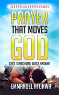 Emmanuel Atunwa: Prayer That Moves God 