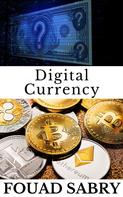 Fouad Sabry: Digital Currency 