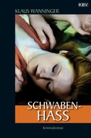 Klaus Wanninger: Schwaben-Hass ★★★★