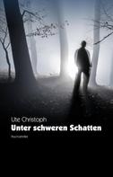 Ute Christoph: Unter schweren Schatten ★★★