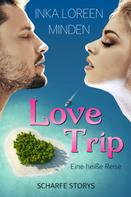 Inka Loreen Minden: LoveTrip - Eine heiße Reise ★★★★