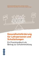 Departement Bildung, Kultur und Sport Aargau: Gesundheitsförderung für Lehrpersonen und Schulleitungen 