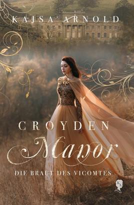 Croyden Manor - Die Braut des Vicomtes
