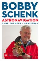 Bobby Schenk: Astronavigation 