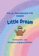 Sandra Polli-Holstein: Pollis Traumreisen für Kinder 