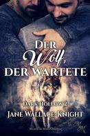 Jane Wallace-Knight: Der Wolf, der wartete ★★★★
