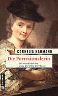 Cornelia Naumann: Die Portraitmalerin ★★★★