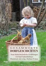 Gesammelte Dorfgeschichten - Sechstes Buch der heiter-besinnlichen Erzählungen