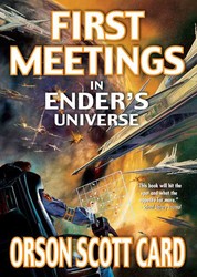 First Meetings - In Ender's Universe