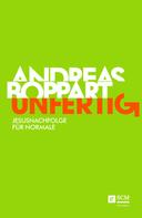 Andreas Boppart: Unfertig ★★