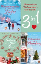 Romantische Weihnachten – very british! Winter in Bloomsbury / Träume sind aus Zimt und Zucker / Winterwunder für die Liebe (3in1-Bundle) - 3 Romane in einem Band