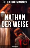 Gotthold Ephraim Lessing: Nathan der Weise (Historiendrama) 