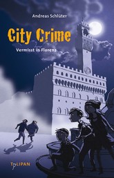 City Crime - Vermisst in Florenz - Band 1