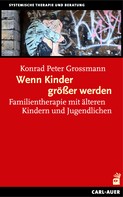 Grossmann Konrad Peter: Wenn Kinder größer werden 