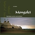 Jan Balster: Mongolei ★★★